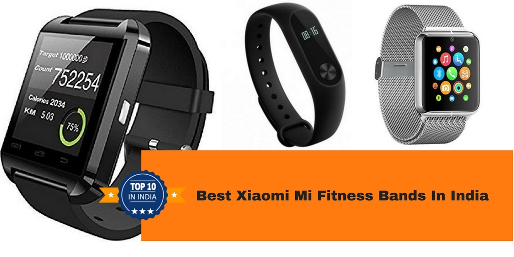 Best Xiaomi Mi Fitness Bands in India