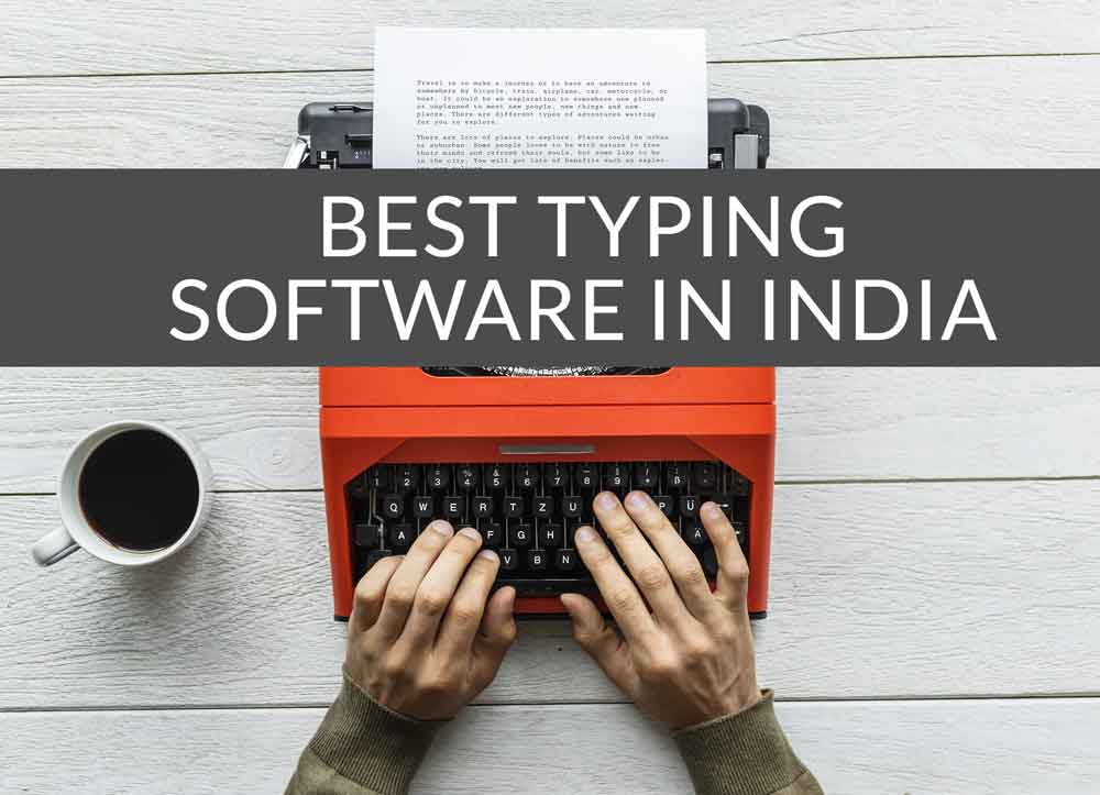 top-10-best-typing-software-in-india-2019-top-10-in-india-only-the-best-of-everything